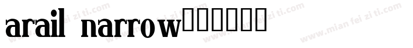 arail narrow字体转换